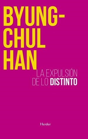 LA EXPULSIÓN DE LO DISTINTO | 9788425449222 | HAN, BYUNG-CHUL | Llibreria Ombra | Llibreria online de Rubí, Barcelona | Comprar llibres en català i castellà online
