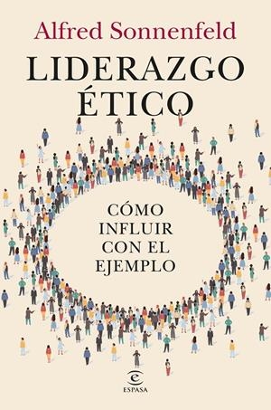 LIDERAZGO ÉTICO | 9788467078053 | SONNENFELD, ALFRED | Llibreria Ombra | Llibreria online de Rubí, Barcelona | Comprar llibres en català i castellà online