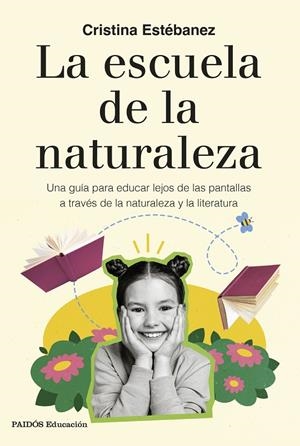 LA ESCUELA DE LA NATURALEZA | 9788449344312 | ESTÉBANEZ, CRISTINA | Llibreria Ombra | Llibreria online de Rubí, Barcelona | Comprar llibres en català i castellà online