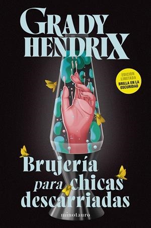 BRUJERÍA PARA CHICAS DESCARRIADAS | 9788445020951 | HENDRIX, GRADY | Llibreria Ombra | Llibreria online de Rubí, Barcelona | Comprar llibres en català i castellà online