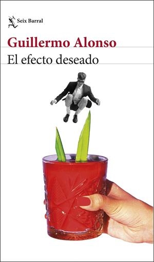 EL EFECTO DESEADO | 9788432248771 | ALONSO, GUILLERMO | Llibreria Ombra | Llibreria online de Rubí, Barcelona | Comprar llibres en català i castellà online
