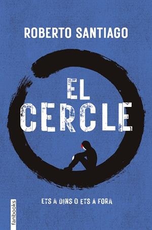 EL CERCLE | 9788410028555 | SANTIAGO, ROBERTO | Llibreria Ombra | Llibreria online de Rubí, Barcelona | Comprar llibres en català i castellà online