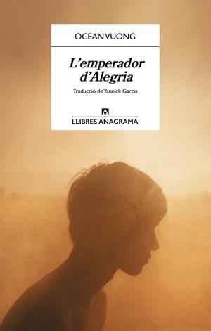 L'EMPERADOR D'ALEGRIA | 9788433947710 | VUONG, OCEAN | Llibreria Ombra | Llibreria online de Rubí, Barcelona | Comprar llibres en català i castellà online