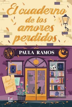 EL CUADERNO DE LOS AMORES PERDIDOS | 9788410983472 | RAMOS, PAULA | Llibreria Ombra | Llibreria online de Rubí, Barcelona | Comprar llibres en català i castellà online