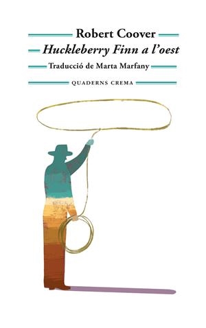 HUCKLEBERRY FINN A L’OEST | 9788477277088 | COOVER, ROBERT | Llibreria Ombra | Llibreria online de Rubí, Barcelona | Comprar llibres en català i castellà online