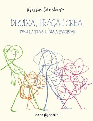 DIBUIXA, TRAÇA I CREA - TREU LA TEVA LÍNIA A PASSEJAR | 9788412946802 | DEUCHARS, MARION | Llibreria Ombra | Llibreria online de Rubí, Barcelona | Comprar llibres en català i castellà online