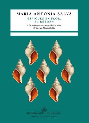 ESPIGUES EN FLOR. EL RETORN | 9788416726462 | SALVÀ, MARIA ANTÒNIA | Llibreria Ombra | Llibreria online de Rubí, Barcelona | Comprar llibres en català i castellà online