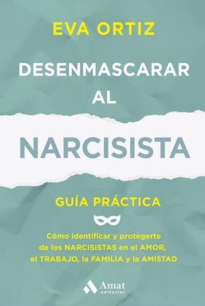 DESENMASCARAR AL NARCISISTA | 9788410451414 | ORTIZ MATEO, EVA | Llibreria Ombra | Llibreria online de Rubí, Barcelona | Comprar llibres en català i castellà online