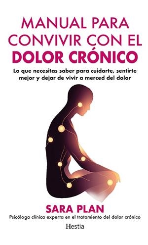 MANUAL PARA CONVIVIR CON EL DOLOR CRÓNICO | 9791387852047 | PLAN, SARA | Llibreria Ombra | Llibreria online de Rubí, Barcelona | Comprar llibres en català i castellà online