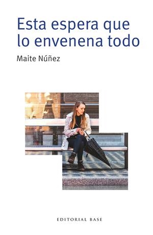 ESTA ESPERA QUE LO ENVENENA TODO | 9788410043527 | NÚÑEZ LUQUE, MAITE | Llibreria Ombra | Llibreria online de Rubí, Barcelona | Comprar llibres en català i castellà online