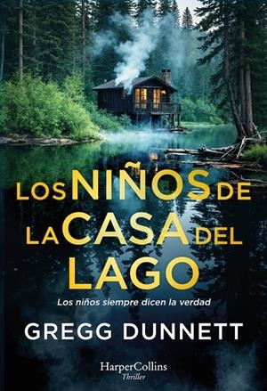 LOS NIÑOS DE LA CASA DEL LAGO | 9788410642959 | DUNNETT, GREGG | Llibreria Ombra | Llibreria online de Rubí, Barcelona | Comprar llibres en català i castellà online