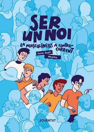 SER UN NOI | 9788426149411 | OUAFFI, KARIM | Llibreria Ombra | Llibreria online de Rubí, Barcelona | Comprar llibres en català i castellà online