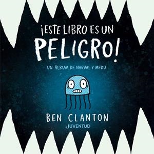 ¡ESTE LIBRO ES UN PELIGRO! | 9788426149367 | CLANTON, BEN | Llibreria Ombra | Llibreria online de Rubí, Barcelona | Comprar llibres en català i castellà online