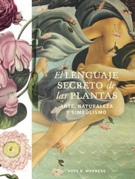 LENGUAJE SECRETO DE LAS PLANTAS | 9788410469358 | WERNESS, HOPE B. | Llibreria Ombra | Llibreria online de Rubí, Barcelona | Comprar llibres en català i castellà online