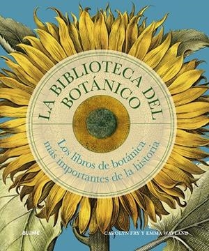BIBLIOTECA DEL BOTÁNICO | 9788410469327 | FRY, CAROLYN/WAYLAND, EMMA | Llibreria Ombra | Llibreria online de Rubí, Barcelona | Comprar llibres en català i castellà online