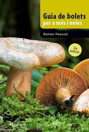 GUIA DE BOLETS PER A NOIS I NOIES | 9788413562919 | PASCUAL LLUVIÀ, RAMON | Llibreria Ombra | Llibreria online de Rubí, Barcelona | Comprar llibres en català i castellà online