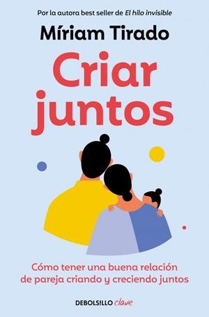 CRIAR JUNTOS | 9788466379533 | TIRADO, MÍRIAM | Llibreria Ombra | Llibreria online de Rubí, Barcelona | Comprar llibres en català i castellà online