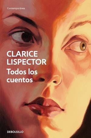 TODOS LOS CUENTOS | 9788466381673 | LISPECTOR, CLARICE | Llibreria Ombra | Llibreria online de Rubí, Barcelona | Comprar llibres en català i castellà online
