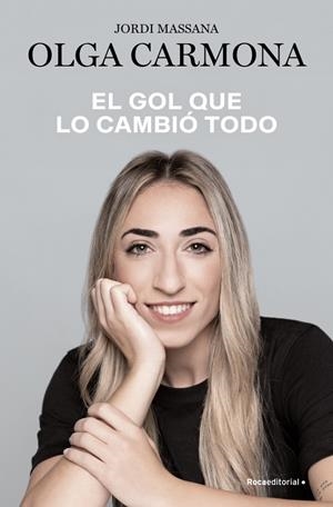 EL GOL QUE LO CAMBIÓ TODO | 9788410274280 | CARMONA, OLGA/MASSANA, JORDI | Llibreria Ombra | Llibreria online de Rubí, Barcelona | Comprar llibres en català i castellà online