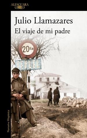 EL VIAJE DE MI PADRE | 9788420479279 | LLAMAZARES, JULIO | Llibreria Ombra | Llibreria online de Rubí, Barcelona | Comprar llibres en català i castellà online