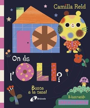 ON ÉS L'OLI? BUSCA A LA CASA! | 9788413494289 | REID, CAMILLA | Llibreria Ombra | Llibreria online de Rubí, Barcelona | Comprar llibres en català i castellà online