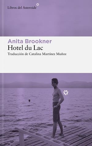 HOTEL DU LAC | 9788410178632 | BROOKNER, ANITA | Llibreria Ombra | Llibreria online de Rubí, Barcelona | Comprar llibres en català i castellà online