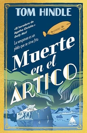 MUERTE EN EL ÁRTICO | 9791387592196 | HINDLE, TOM | Llibreria Ombra | Llibreria online de Rubí, Barcelona | Comprar llibres en català i castellà online