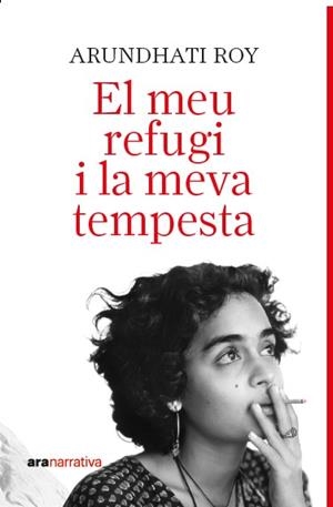 EL MEU REFUGI I LA MEVA TEMPESTA | 9788411731737 | ROY, ARUNDATHI | Llibreria Ombra | Llibreria online de Rubí, Barcelona | Comprar llibres en català i castellà online