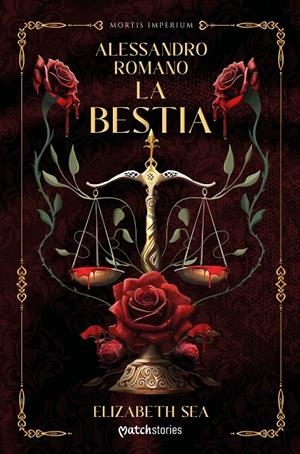 ALESSANDRO ROMANO. LA BESTIA | 9788408307365 | SEA, ELIZABETH | Llibreria Ombra | Llibreria online de Rubí, Barcelona | Comprar llibres en català i castellà online