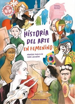 HISTORIA DEL ARTE EN FEMENINO | 9788419393616 | COLAONE, SARA/AUGUSTIN, MARION | Llibreria Ombra | Llibreria online de Rubí, Barcelona | Comprar llibres en català i castellà online