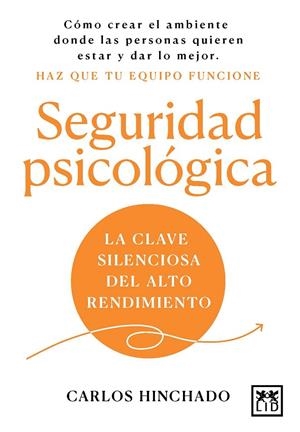 SEGURIDAD PSICOLÓGICA | 9788410221826 | CARLOS HINCHADO | Llibreria Ombra | Llibreria online de Rubí, Barcelona | Comprar llibres en català i castellà online
