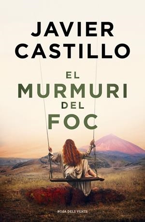EL MURMURI DEL FOC | 9788410256644 | CASTILLO, JAVIER | Llibreria Ombra | Llibreria online de Rubí, Barcelona | Comprar llibres en català i castellà online