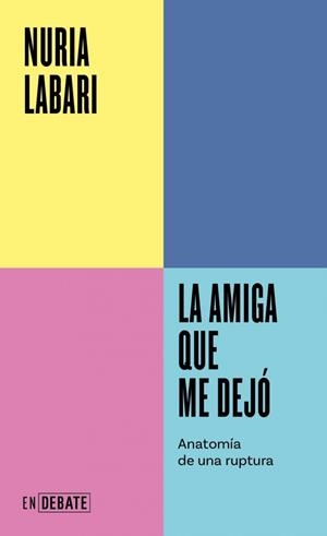 LA AMIGA QUE ME DEJÓ (SERIE ENDEBATE) | 9788410433069 | LABARI, NURIA | Llibreria Ombra | Llibreria online de Rubí, Barcelona | Comprar llibres en català i castellà online