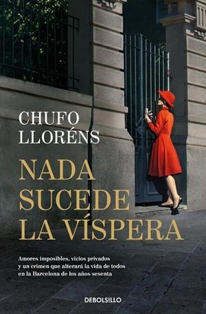 NADA SUCEDE LA VÍSPERA | 9788466379632 | LLORÉNS, CHUFO | Llibreria Ombra | Llibreria online de Rubí, Barcelona | Comprar llibres en català i castellà online