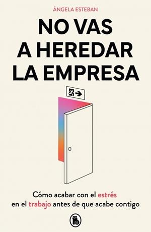 NO VAS A HEREDAR LA EMPRESA | 9788402430588 | ESTEBAN, ÁNGELA | Llibreria Ombra | Llibreria online de Rubí, Barcelona | Comprar llibres en català i castellà online