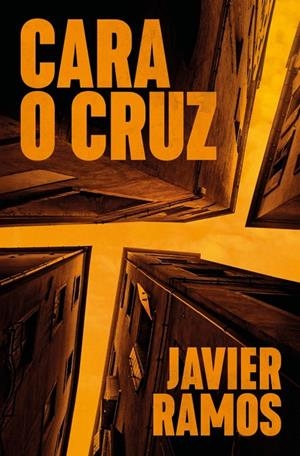 CARA O CRUZ | 9788401037528 | RAMOS, JAVIER | Llibreria Ombra | Llibreria online de Rubí, Barcelona | Comprar llibres en català i castellà online