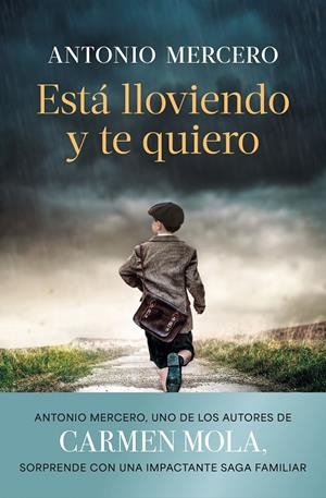 ESTÁ LLOVIENDO Y TE QUIERO | 9788408308843 | MERCERO, ANTONIO | Llibreria Ombra | Llibreria online de Rubí, Barcelona | Comprar llibres en català i castellà online