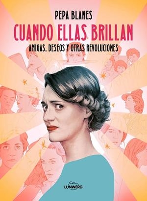 CUANDO ELLAS BRILLAN | 9791387761158 | BLANES, PEPA | Llibreria Ombra | Llibreria online de Rubí, Barcelona | Comprar llibres en català i castellà online