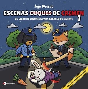 ESCENAS CUQUIS DE CRIMEN 1: UN LIBRO DE COLORING PARA PASÁRTELO DE MUERTE | 9791387869274 | WEIRDO, JOJO | Llibreria Ombra | Llibreria online de Rubí, Barcelona | Comprar llibres en català i castellà online