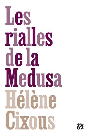 LES RIALLES DE LA MEDUSA | 9788429783070 | CIXOUS, HÉLÈNE | Llibreria Ombra | Llibreria online de Rubí, Barcelona | Comprar llibres en català i castellà online