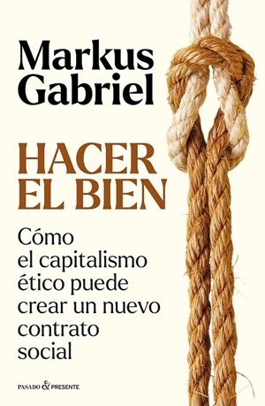 HACER EL BIEN | 9788412899573 | GABRIEL, MARKUS | Llibreria Ombra | Llibreria online de Rubí, Barcelona | Comprar llibres en català i castellà online