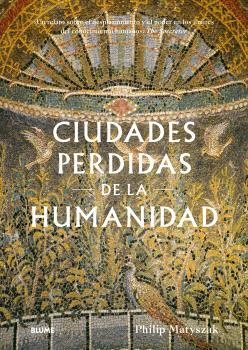 CIUDADES PERDIDAS DE LA HUMANIDAD | 9788410469341 | MATYSZAK, PHILIP | Llibreria Ombra | Llibreria online de Rubí, Barcelona | Comprar llibres en català i castellà online