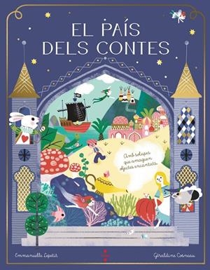EL PAÍS DELS CONTES | 9788466159111 | KECIR-LEPETIT, EMMANUELLE | Llibreria Ombra | Llibreria online de Rubí, Barcelona | Comprar llibres en català i castellà online