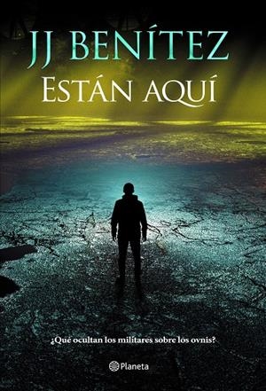 ESTÁN AQUÍ | 9788408305941 | BENÍTEZ, J. J. | Llibreria Ombra | Llibreria online de Rubí, Barcelona | Comprar llibres en català i castellà online