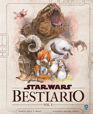 STAR WARS. BESTIARIO. VOL. I | 9788419509284 | BENDE, S.T. | Llibreria Ombra | Llibreria online de Rubí, Barcelona | Comprar llibres en català i castellà online