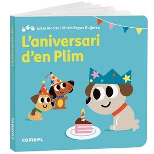 L'ANIVERSARI D'EN PLIM | 9788411582902 | MARTÍN RODRÍGUEZ, MARIA ESTER/GASSO GIMENO, ANNA MARÍA | Llibreria Ombra | Llibreria online de Rubí, Barcelona | Comprar llibres en català i castellà online