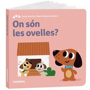 ON SÓN LES OVELLES? | 9788411582926 | MARTÍN RODRÍGUEZ, MARIA ESTER/GASSO GIMENO, ANNA MARÍA | Llibreria Ombra | Llibreria online de Rubí, Barcelona | Comprar llibres en català i castellà online