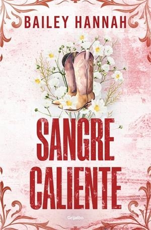 SANGRE CALIENTE (EL RANCHO WELLS 2) | 9788425370526 | HANNAH, BAILEY | Llibreria Ombra | Llibreria online de Rubí, Barcelona | Comprar llibres en català i castellà online