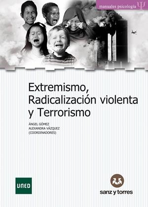 EXTREMISMO, RADICALIZACIÓN VIOLENTA Y TERRORISMO | 9788417765542 | GÓMEZ JIMÉNEZ, ÁNGEL / VÁZQUEZ BOTANA, ALEXANDRA / URRA PORTILLO, JAVIER / BLANCO ABARCA, AMALIO / B | Llibreria Ombra | Llibreria online de Rubí, Barcelona | Comprar llibres en català i castellà online