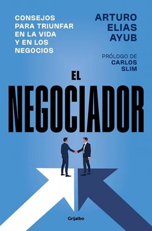 EL NEGOCIADOR | 9788425371981 | ELÍAS AYUB, ARTURO | Llibreria Ombra | Llibreria online de Rubí, Barcelona | Comprar llibres en català i castellà online